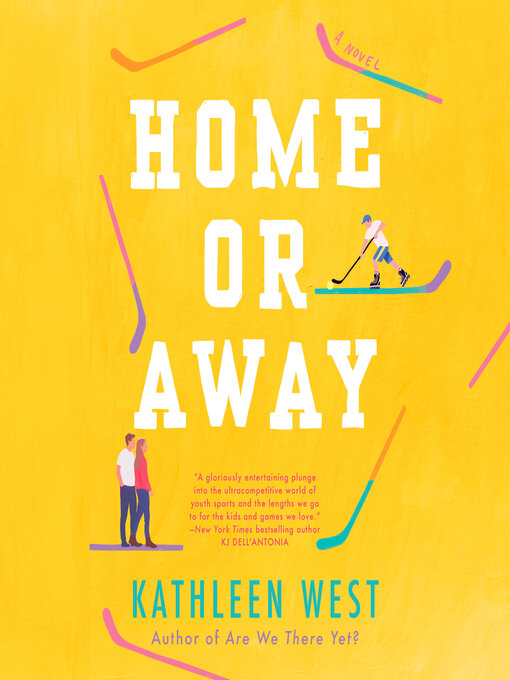 Title details for Home or Away by Kathleen West - Available